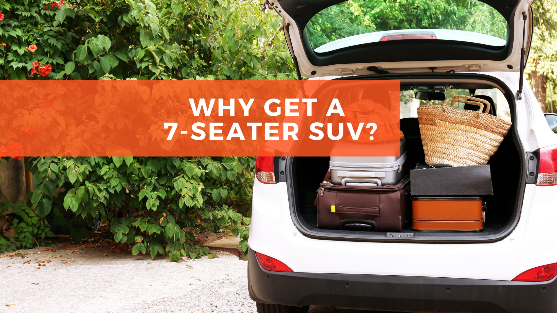 why get a 7-seater suv?