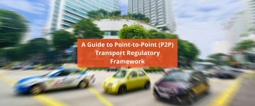 A Guide to Point-to-Point (P2P) Transport Regulatory Framework