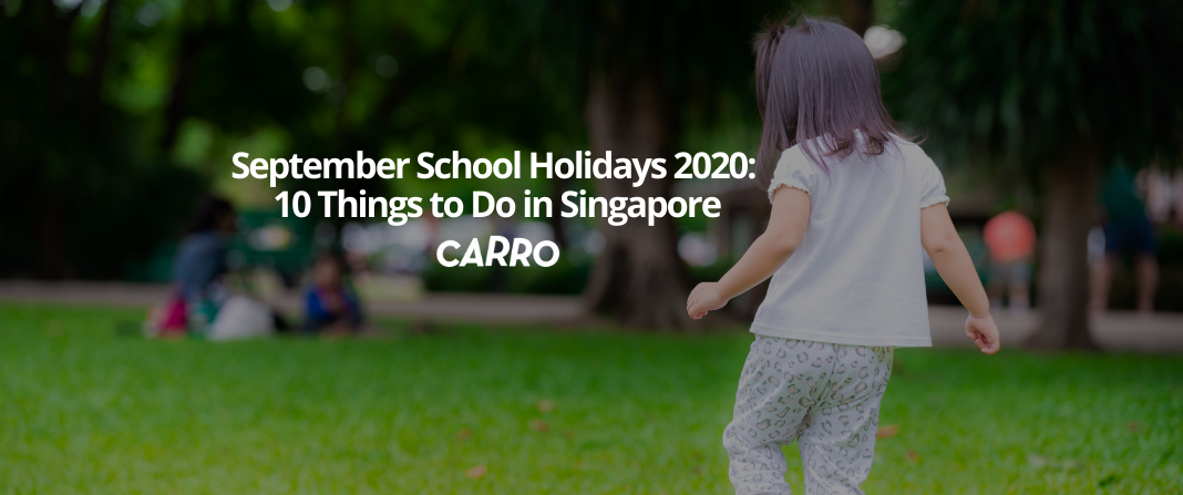 September School Holidays 2020: 10 Things to Do in Singapore