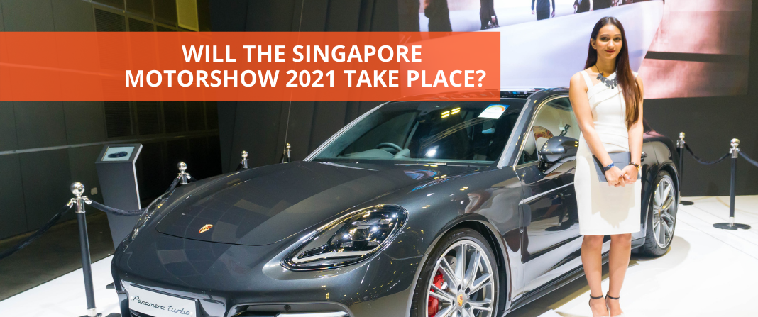 Will the Singapore Motorshow 2021 Take Place