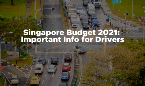 Singapore Budget 2021: Important Info for Drivers
